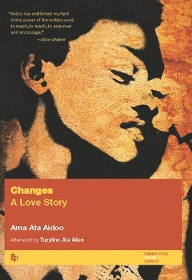 Ama Ata Aidoo, Ama Ata Aidoo - Changes, Häftad