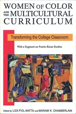 Women of Color and the Multicultural Curriculum 1