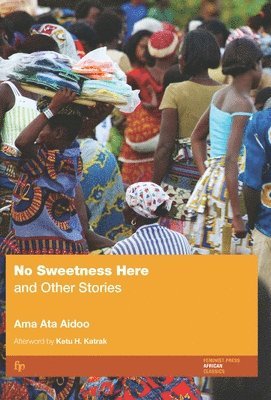 Ama Ata Aidoo, Ama Ata Aidoo - No Sweetness Here, Häftad