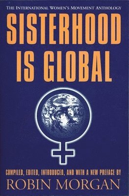 Robin Morgan - Sisterhood is Global, Häftad