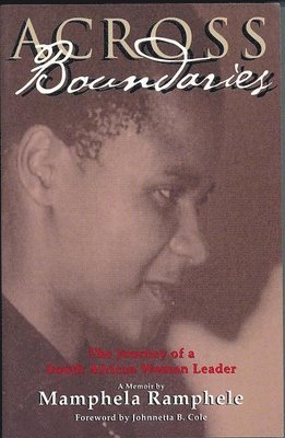 Mamphela Ramphele - Across Boundaries, Häftad