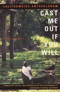 bokomslag Cast Me Out If You Will: Stories and Memoir