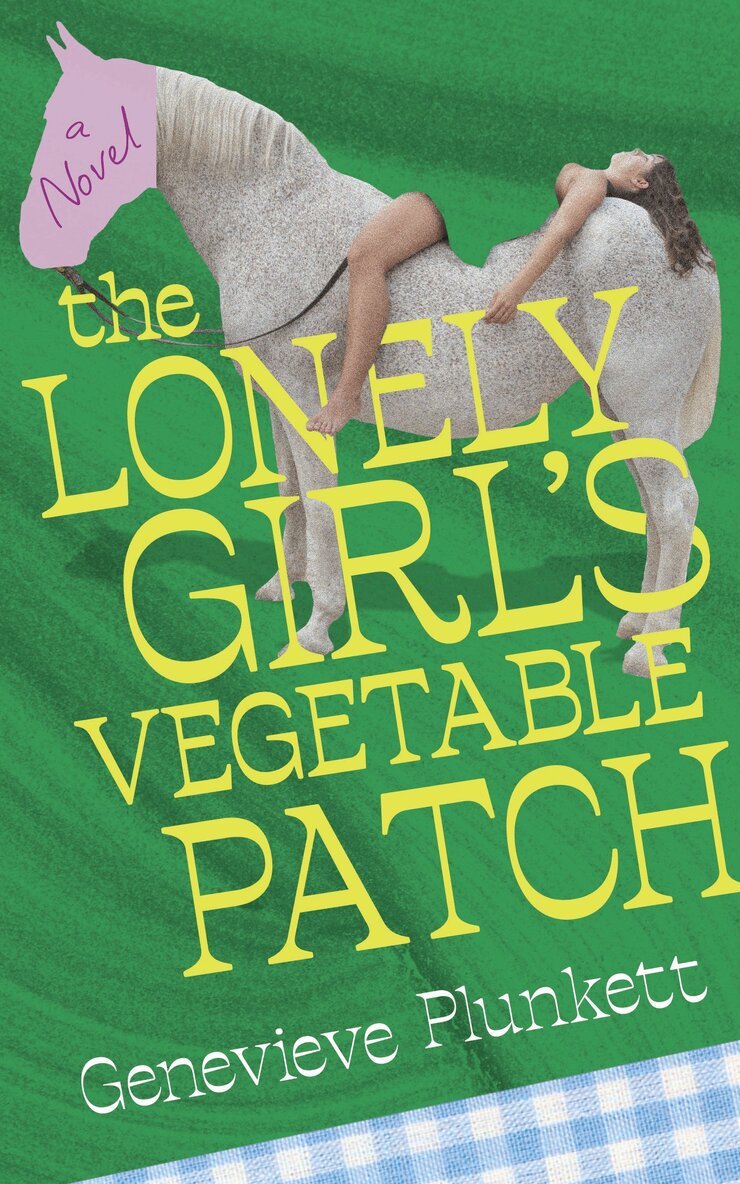 Genevieve Plunkett - Lonely Girl's Vegetable Patch, Häftad
