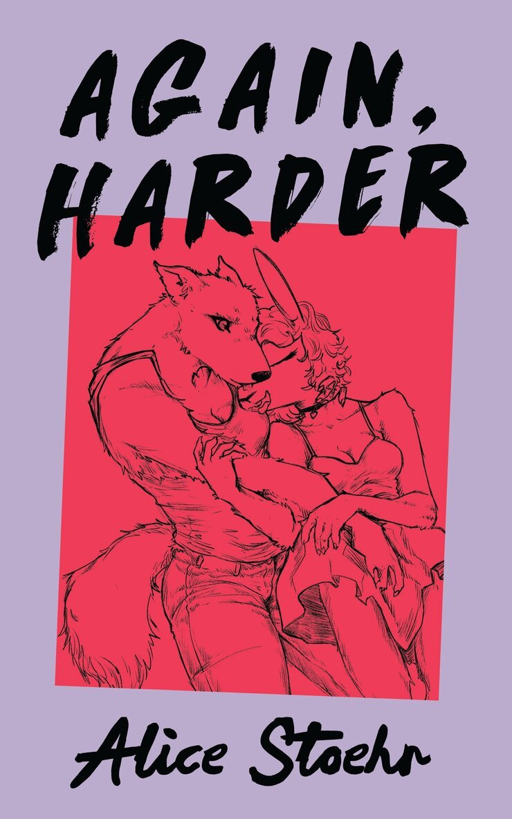 Alice Stoehr - Again, Harder, Häftad