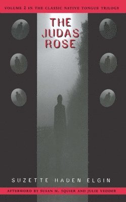 Suzette Haden Elgin - Judas Rose, Häftad