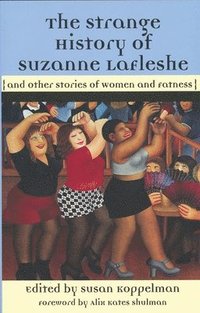 bokomslag The Strange History Of Suzanna Lafleshe