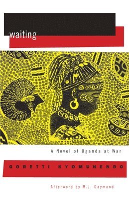 Goretti Kyomuhendo - Waiting, Häftad