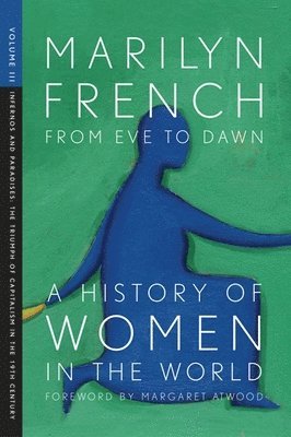 From Eve To Dawn, A History Of Women In The World, Volume Iii 1