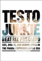 Beatriz Preciado - Testo Junkie, Häftad