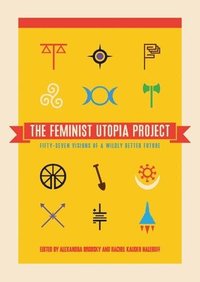 bokomslag The Feminist Utopia Project