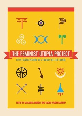 bokomslag The Feminist Utopia Project