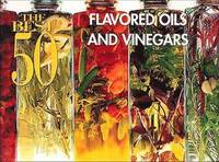 bokomslag The Best 50 Flavored Oils & Vinegars