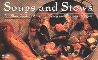 Sandra Rudloff - Soups & Stews: For Slow Cooker, Stovetop, Oven and Pressure Cooker, Häftad