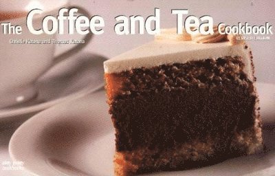 The Coffee And Tea Cookbook 1