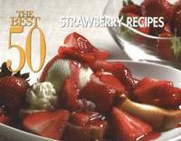 bokomslag The Best 50 Strawberry Recipes