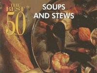 bokomslag The Best 50 Soups and Stews