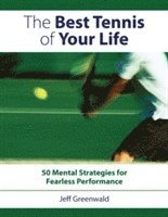 The Best Tennis of Your Life 1