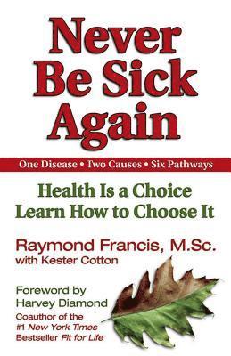 Never Be Sick Again 1