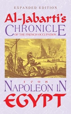 bokomslag Napoleon in Egypt: Al-Jabarti's Chronicle of the French Occupation of 1798