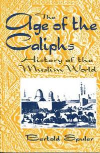 bokomslag The Age of the Caliphs: History of the Muslim World