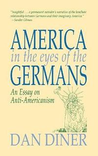 bokomslag German Anti-Americanism