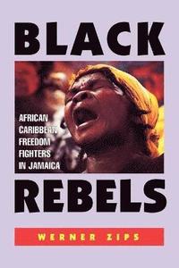 bokomslag Black Rebels