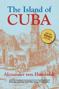 bokomslag The Island of Cuba