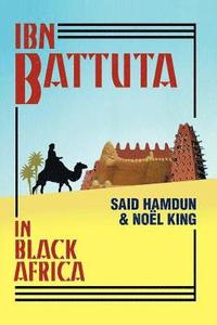 bokomslag Ibn Battuta in Black Africa