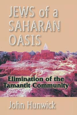 bokomslag Jews of a Saharan Oasis: Elimination of the Tamantit Community