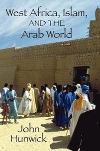 bokomslag West Africa, Islam, and the Arab World