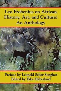 bokomslag Leo Frobenius on African History, Art, and Culture