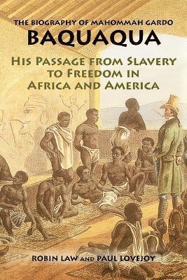 Robin Law, Paul E. Lovejoy - Biography of Mahommah Gardo Baquaqua, Häftad