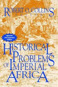 bokomslag Problems in African History: v. 2: Historical Problems of Imperial Africa