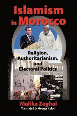 Malika Zeghal - Islamism in Morocco, Häftad