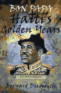 bokomslag Bon Papa: Haiti's Golden Years