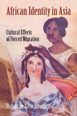 bokomslag African Identity in Asia: Cultural Effects of Forced Migration
