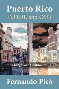 bokomslag Puerto Rico Inside and Out: Changes and Continuities