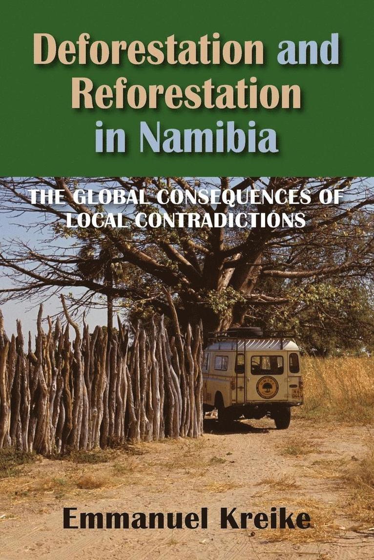Emmanuel Kreike - Deforestation and Reforestation in Nambia, Häftad