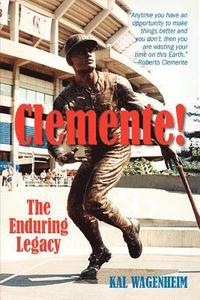 bokomslag Clemente!: The Enduring Legacy