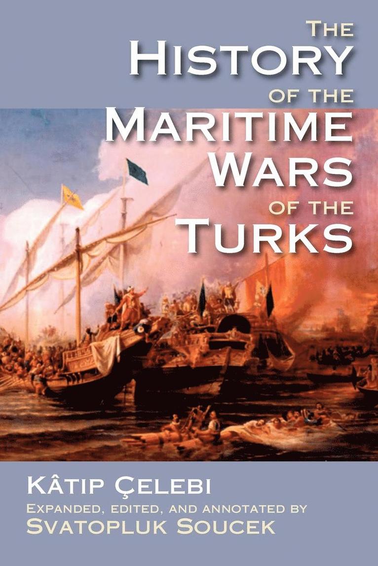 The History of the Maritime Wars of the Turks 1