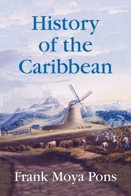 bokomslag History of the Caribbean