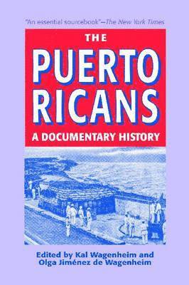 Puerto Ricans: A Documentary History