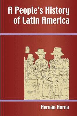 A People's History of Latin America 1