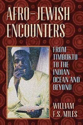 William F. S. Miles - Afro-Jewish Encounters, Inbunden