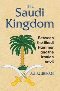 bokomslag The Saudi Kingdom
