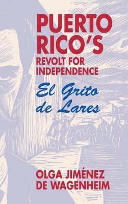 Puerto Rico's Revolt for Independence 1