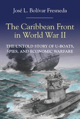 bokomslag The Caribbean Front in World war II