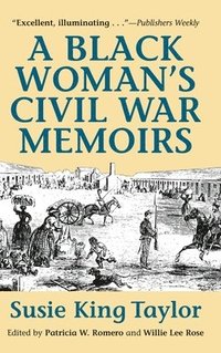 bokomslag A Black Women's Civil War Memiors
