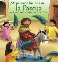 bokomslag Mi Pequena Historia de La Pascua (My Little Easter Story)