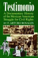 bokomslag Testimonio: A Documentary History of the Mexican-American Struggle for Civil Rights